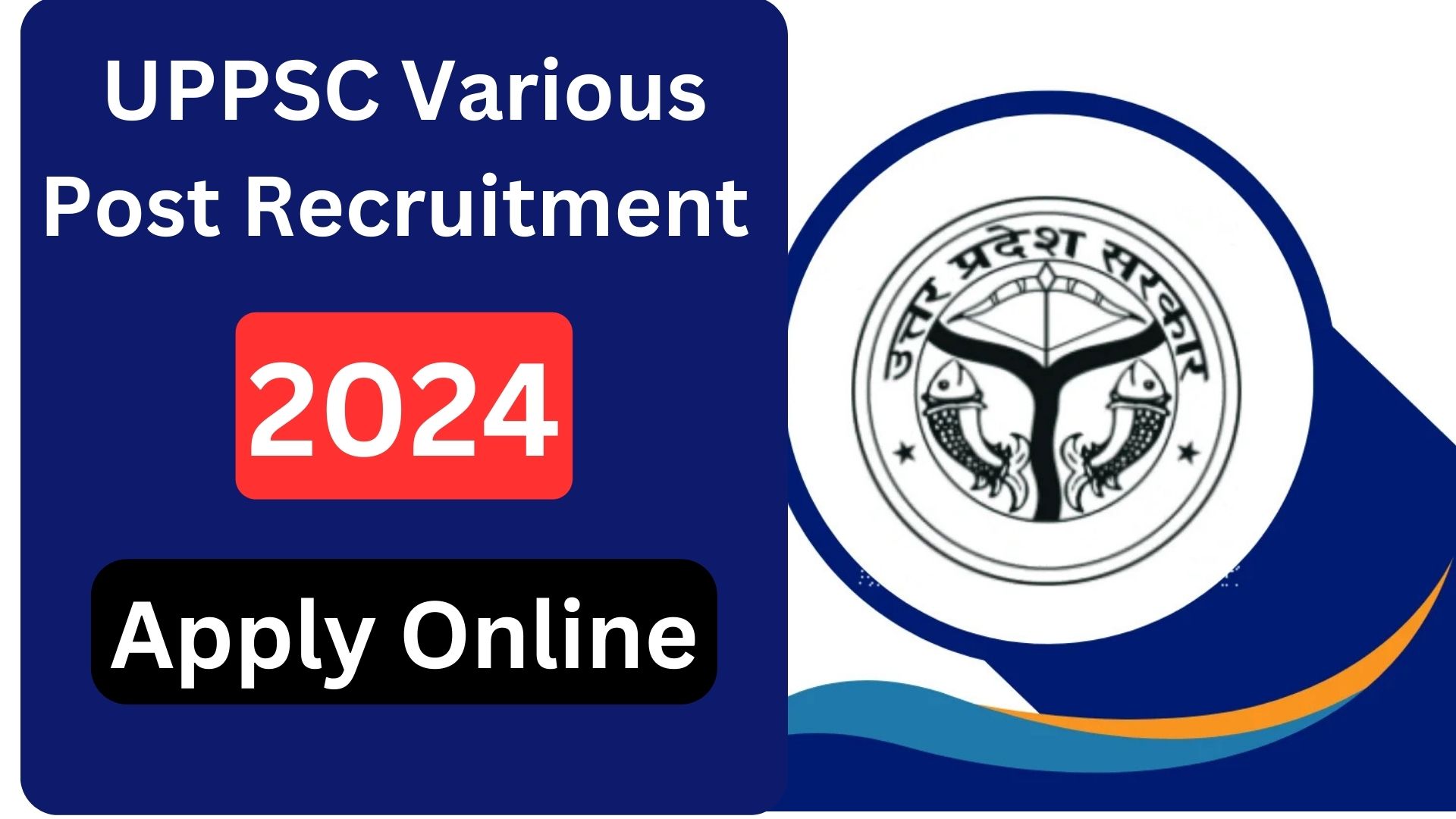 UPPSC Various Post Recruitment 2024 Apply Online, Eligibility, Salary, Last Date