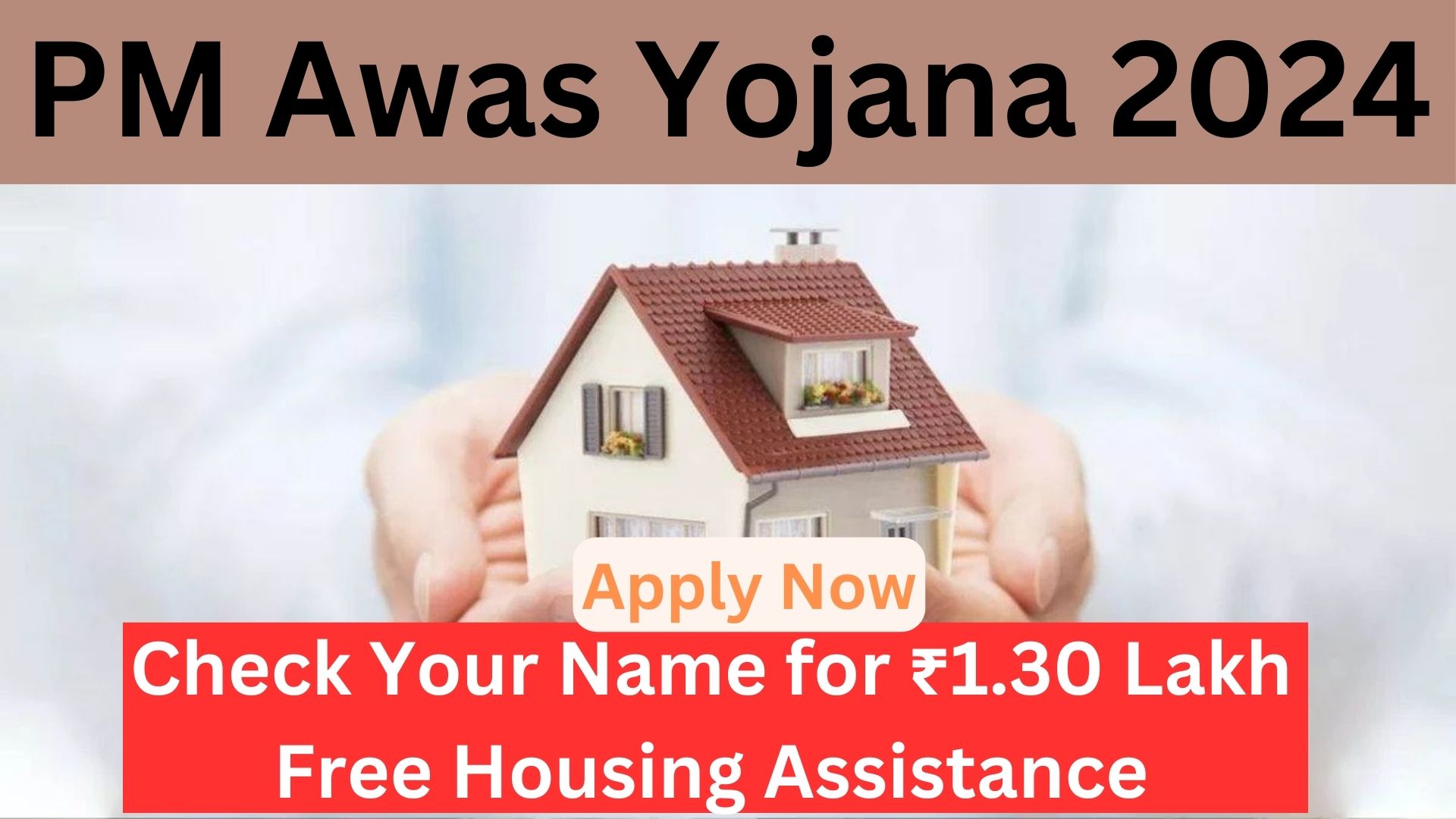 PM Awas Yojana Beneficiary List 2024: Check Your Name for ₹1.30 Lakh Free Housing Assistance